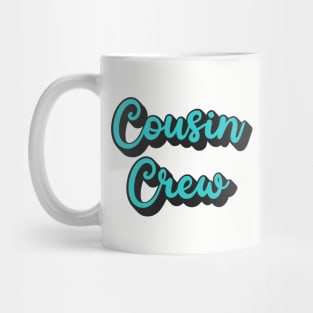 Cousin Crew Mug
